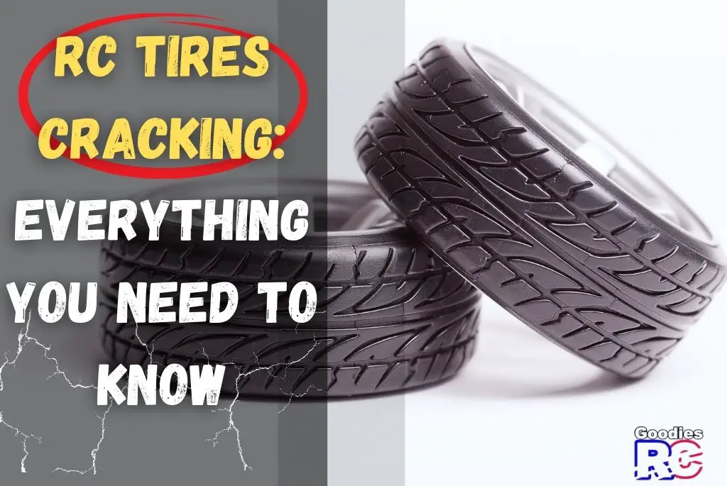RC Tires Cracking Everything You Need To Know! Goodies RC