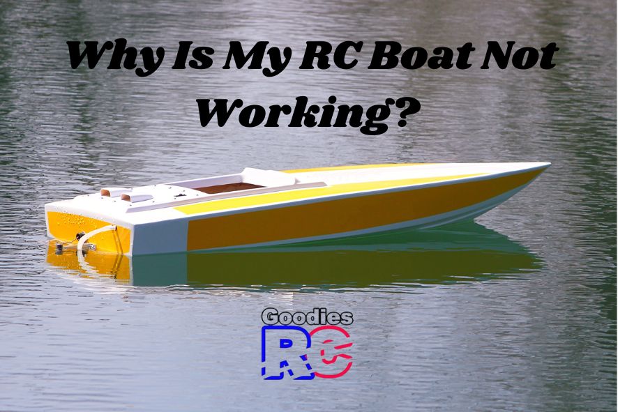 Why Is My RC Boat Not Working?