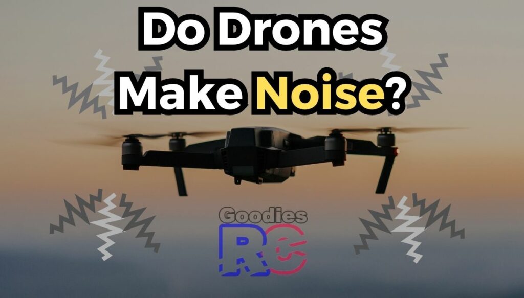 do-drones-make-noise